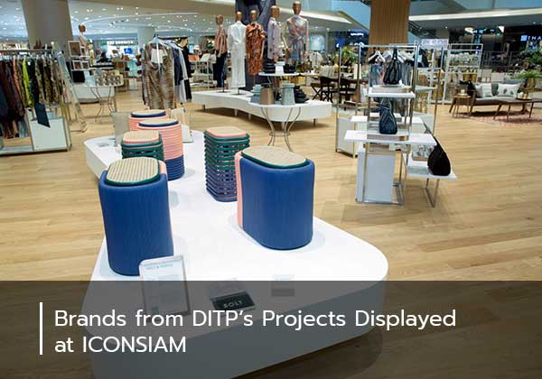 Brands from DITP’s Projects Displayed at ICONSIAM
