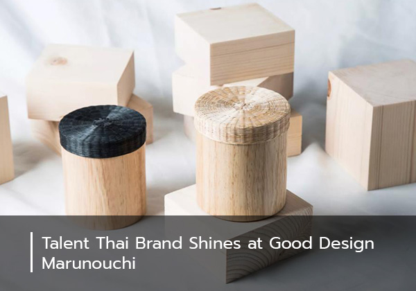 Talent Thai Brand Shines at Good Design Marunouchi