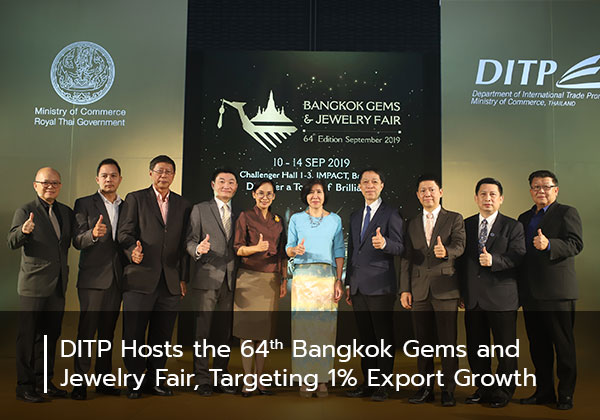 DITP Hosts the 64th Bangkok Gems and Jewelry Fair, Targeting 1% Export Growth