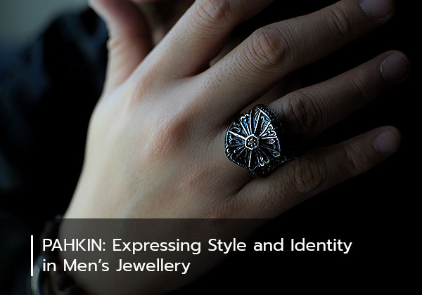 PAHKIN: Expressing Style and Identity in Men’s Jewellery