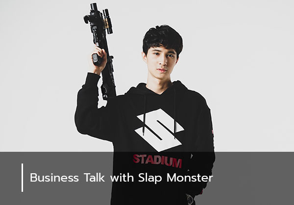 Business Talk with Slap Monster
