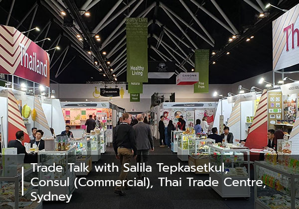 Trade Talk with Salila Tepkasetkul, Consul (Commercial), Thai Trade Centre, Sydney