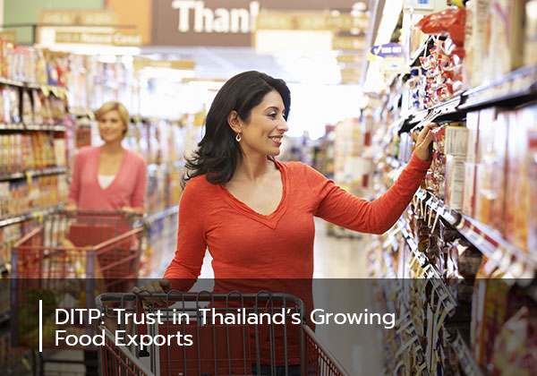 DITP: Trust in Thailand’s Growing Food Exports
