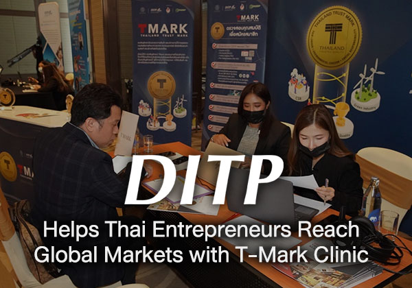 DITP Helps Thai Entrepreneurs Reach Global Markets with T-Mark Clinic