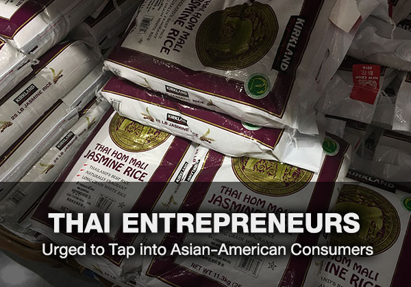 Thai Entrepreneurs Urged to Tap into Asian-American Consumers